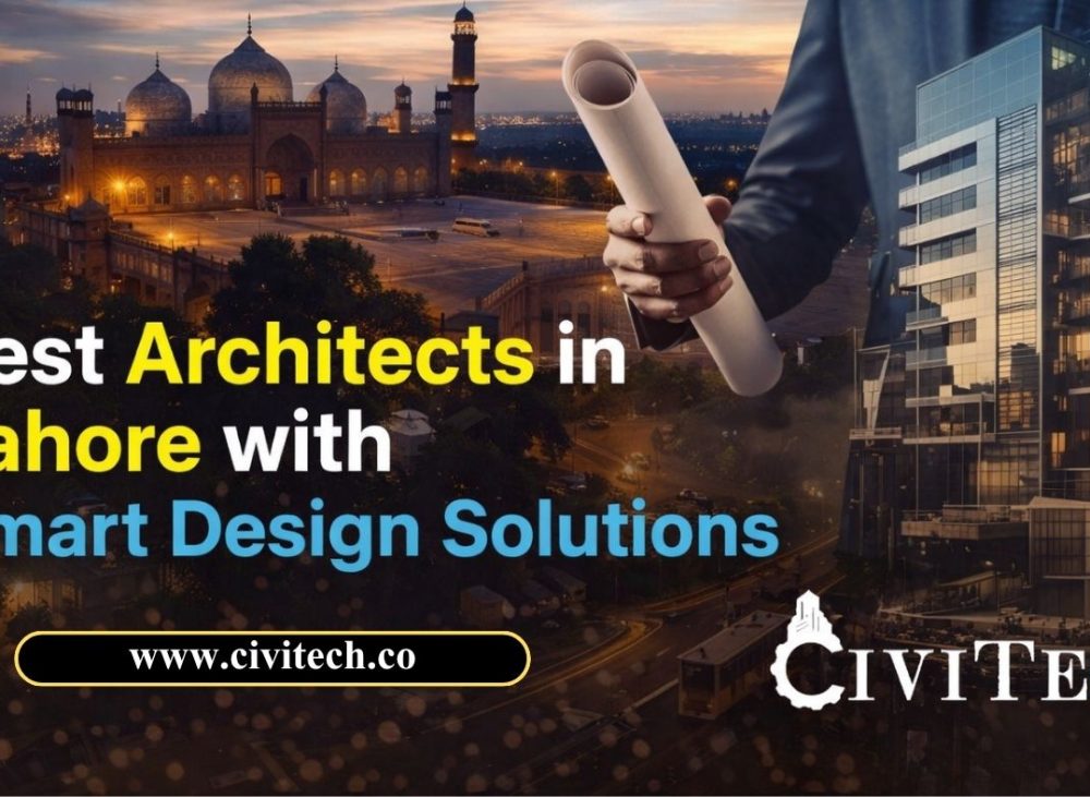 Best Architects in Lahore with Smart Design Solutions