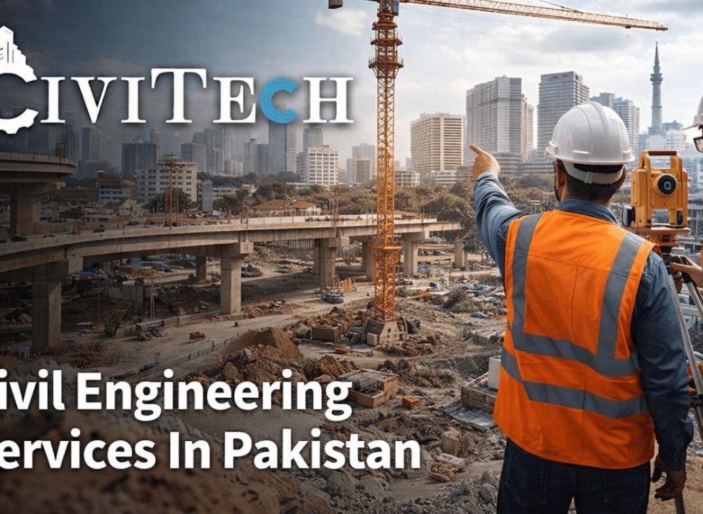 Best Civil Engineering Services In Pakistan