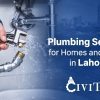 Plumbing Services for Homes and Offices in Lahore